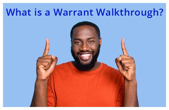 Young man asking, "What is a Warrant Walkthrough?
